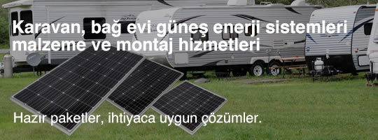 Karavan, bağ evi güneş enerji sistemleri